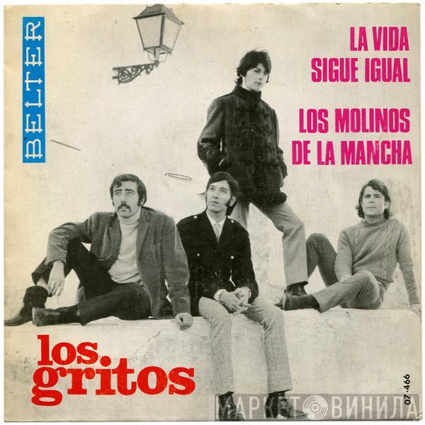 Los Gritos - La Vida Sigue Igual / Los Molinos De La Mancha