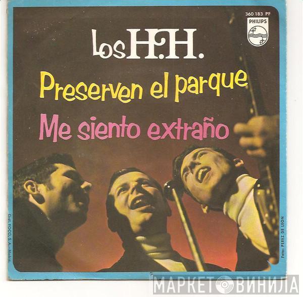 Los H.H. - Preserven El Parque / Me Siento Extraño