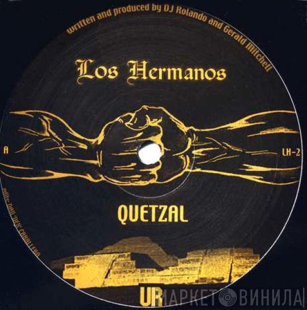 Los Hermanos - Quetzal
