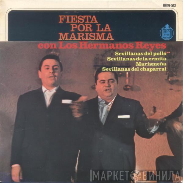 Los Hermanos Reyes - Fiesta Por La Marisma