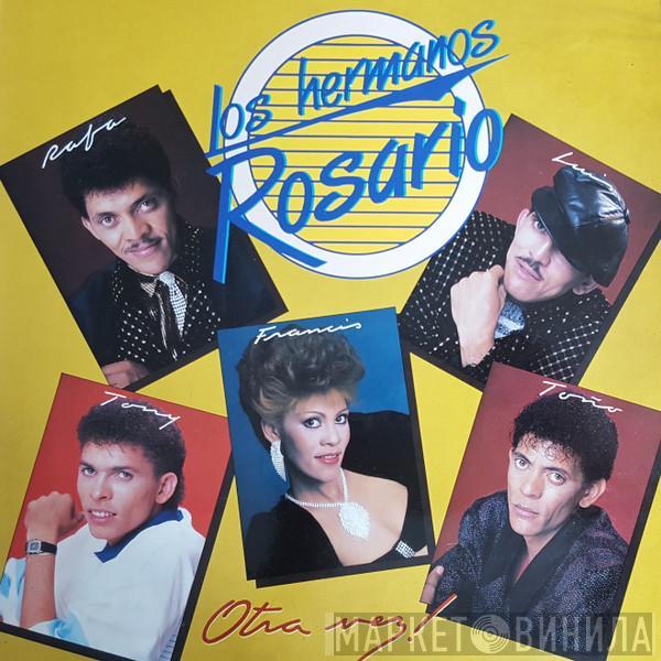 Los Hermanos Rosario - Otra Vez!