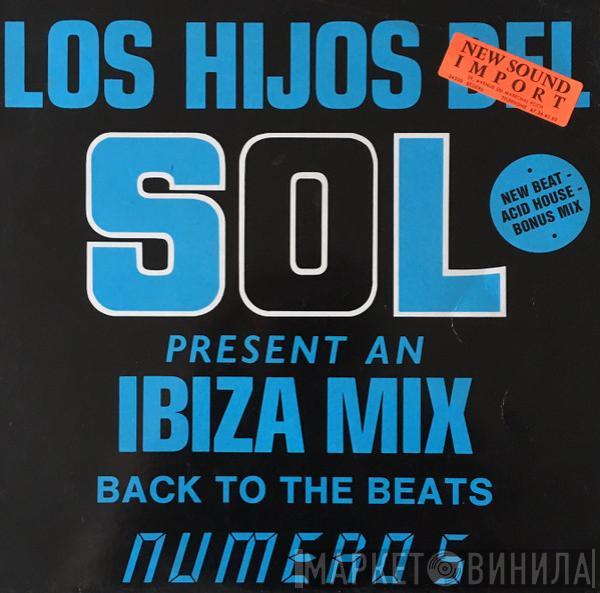 Los Hijos Del Sol - Ibiza Mix (Back To The Beats) (Numero 5)