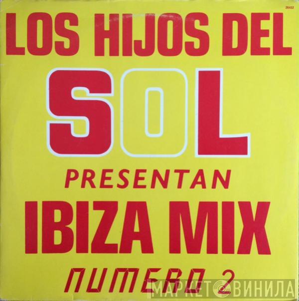 Los Hijos Del Sol - Ibiza Mix (Numero 2)