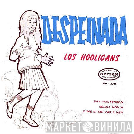 Los Hooligans  - Despeinada