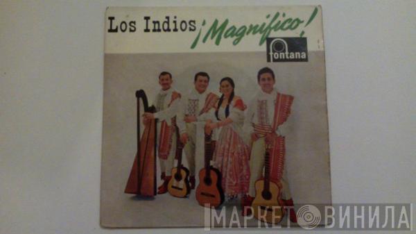 Los Indios - Magnifico!