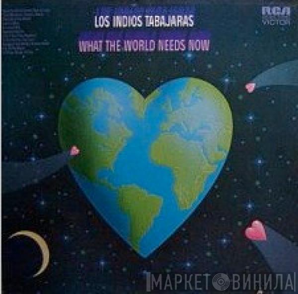 Los Indios Tabajaras - What The World Needs Now