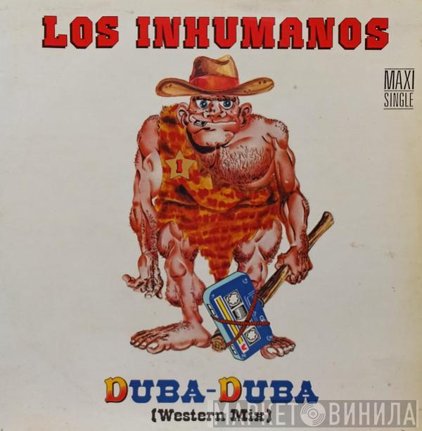 Los Inhumanos - Duba - Duba (Western Mix)