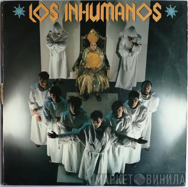 Los Inhumanos  - Los Inhumanos