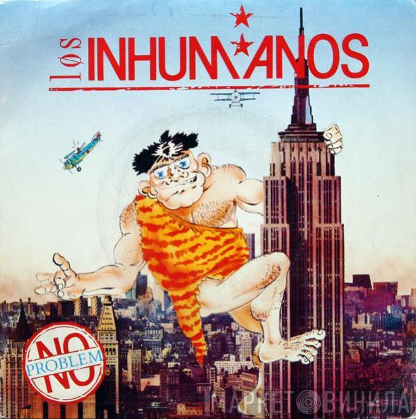 Los Inhumanos - No Problem