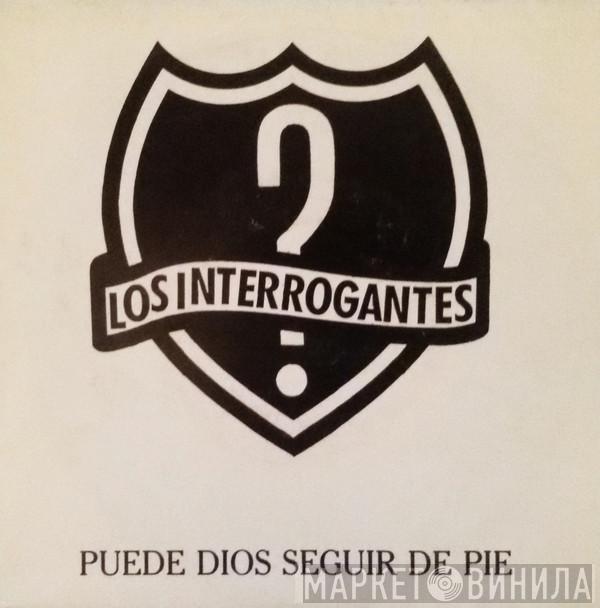 Los Interrogantes - Puede Dios Seguir De Pie