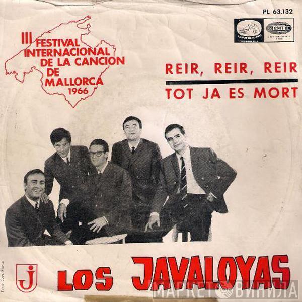 Los Javaloyas - III Festival De La Cancion De Mallorca, 1966: Reir, Reir, Reir / Tot Ja Es Mort