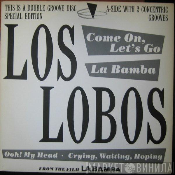  Los Lobos  - Come On, Let's Go / La Bamba