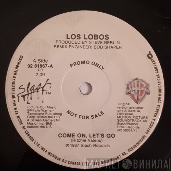  Los Lobos  - Come On, Let's Go / Ooh! My Head