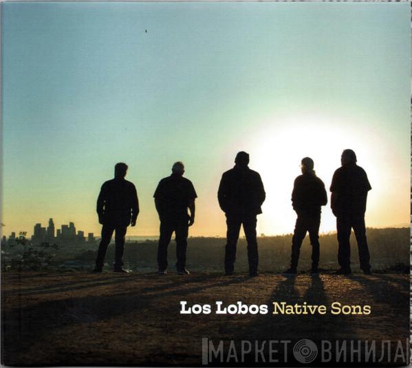 Los Lobos - Native Sons