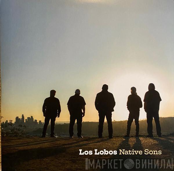 Los Lobos - Native Sons