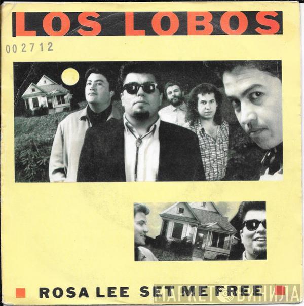 Los Lobos - Rosa Lee Set Me Free