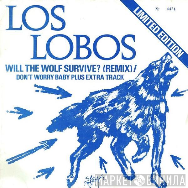 Los Lobos - Will The Wolf Survive?