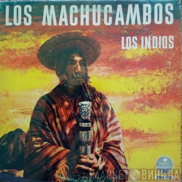 Los Machucambos, Los Indios Tabajaras - Los Machucambos / Los Indios