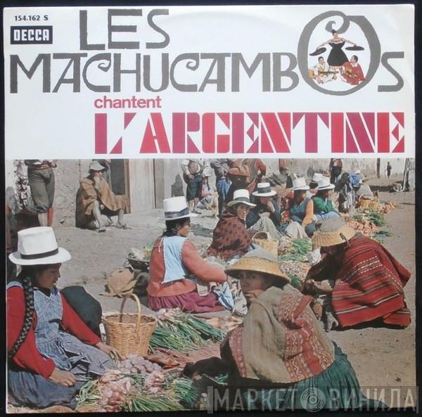  Los Machucambos  - Chantent l'Argentine