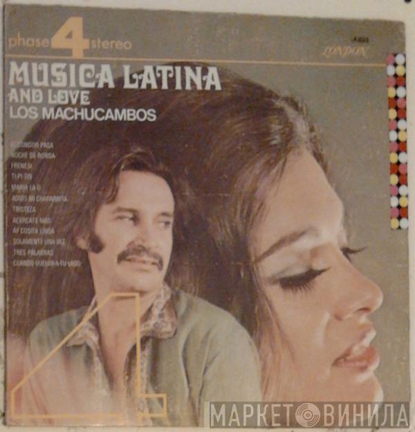  Los Machucambos  - Musica Latina And Love