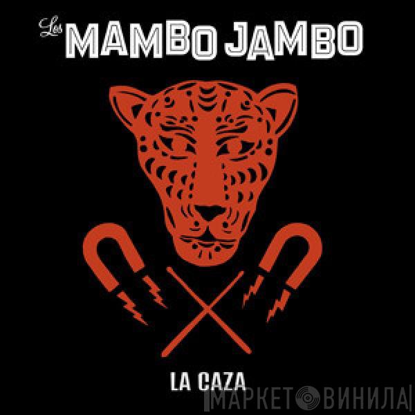 Los Mambo Jambo - La Caza