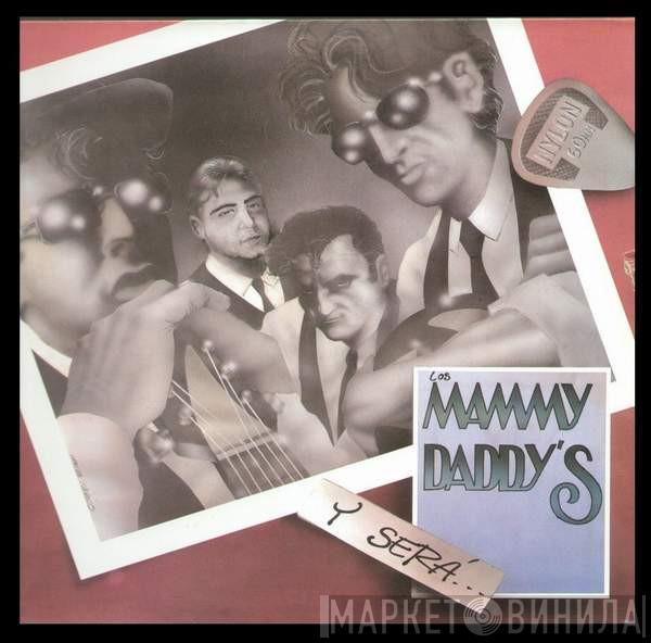 Los Mammy Daddy's - Y Sera