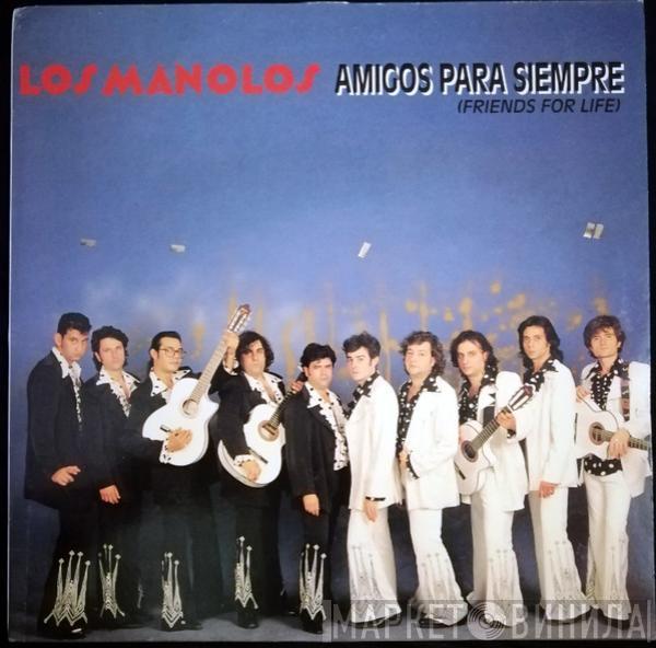 Los Manolos - Amigos Para Siempre (Friends For Life)