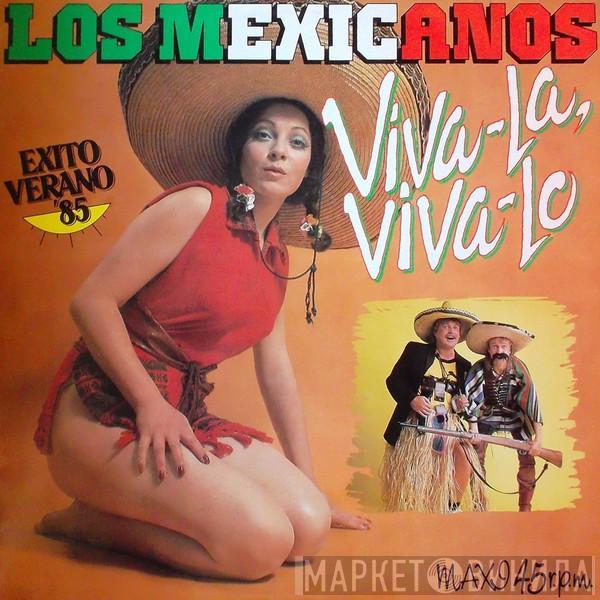 Los Mexicanos  - Viva-La, Viva-Lo