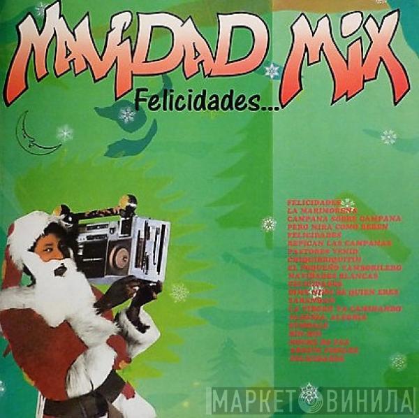 Los Minitronicos - Navidad Mix - Felicidades...