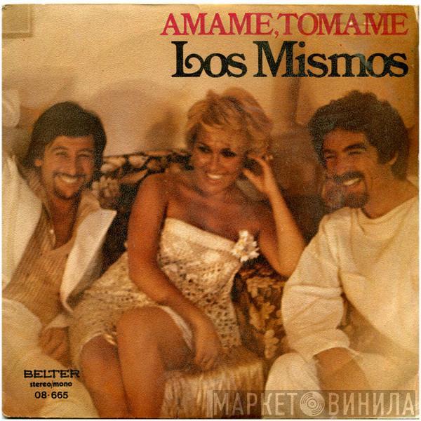 Los Mismos - Amame, Tómame