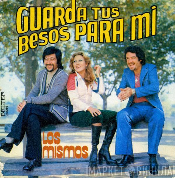 Los Mismos - Guarda Tus Besos Para Mi