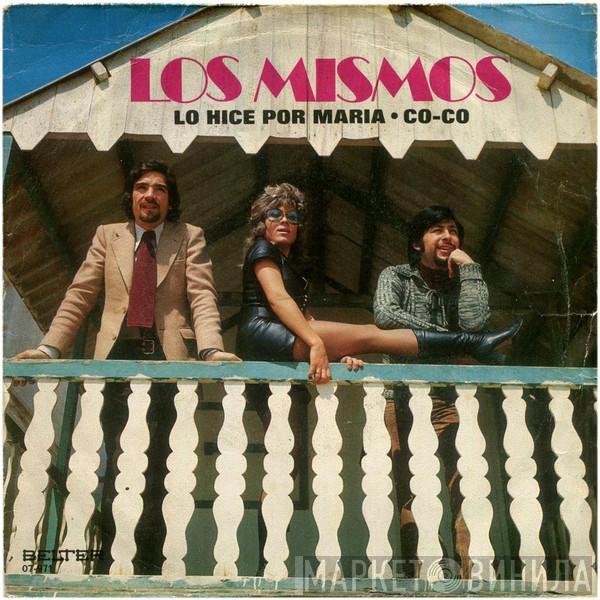 Los Mismos - Lo Hice Por Maria / Co-Co