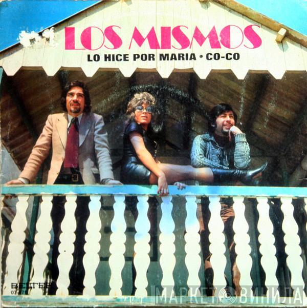 Los Mismos - Lo Hice Por Maria / Co-Co