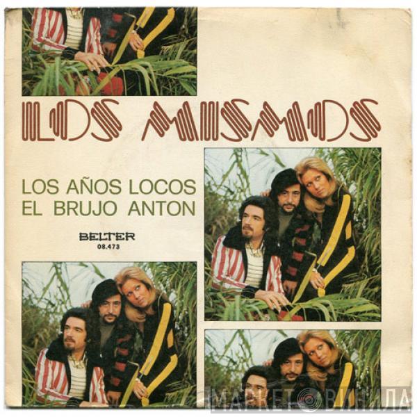 Los Mismos - Los Años Locos / El Brujo Anton