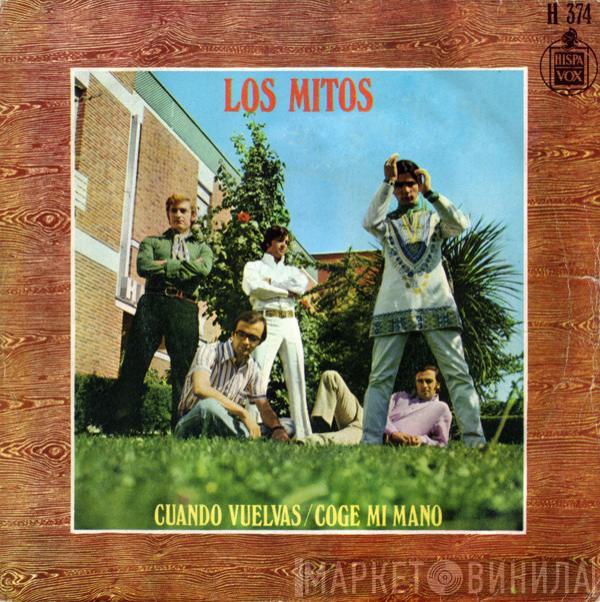 Los Mitos - Cuando Vuelvas / Coge Mi Mano