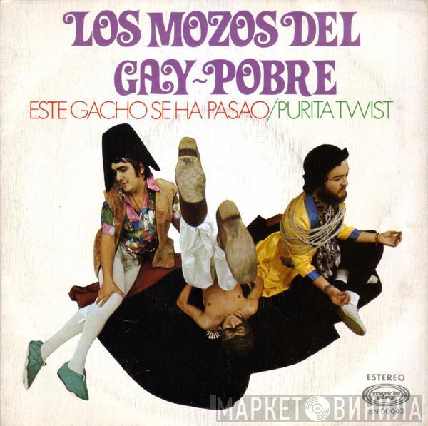 Los Mozos Del Gay-Pobre - Este Gachó Se Ha Pasao / Purita Twist