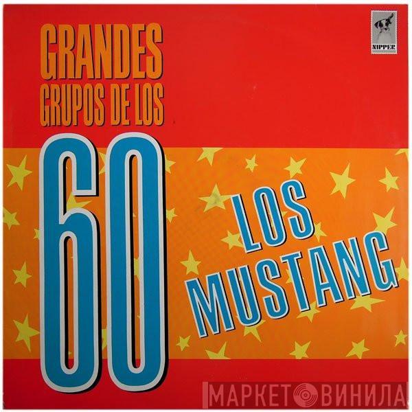 Los Mustang - Grandes Grupos De Los 60: Los Mustang