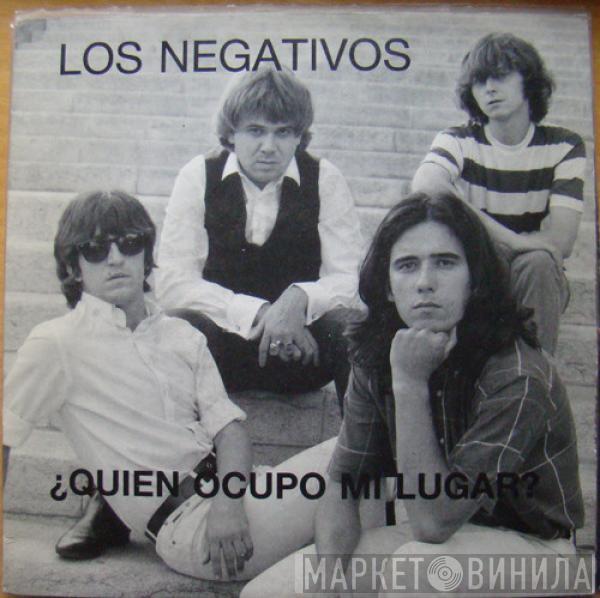 Los Negativos - ¿Quién Ocupó Mi Lugar?