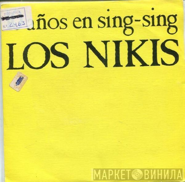 Los Nikis - 10 Años En Sing-sing