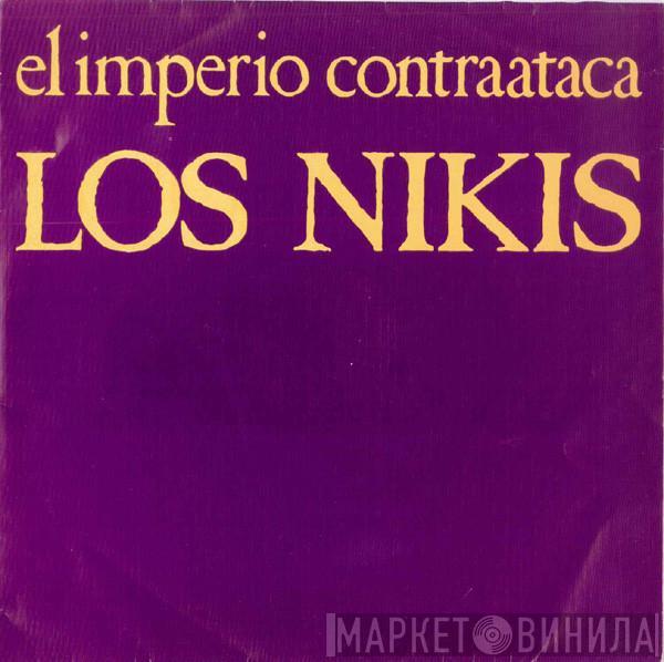 Los Nikis - El Imperio Contraataca