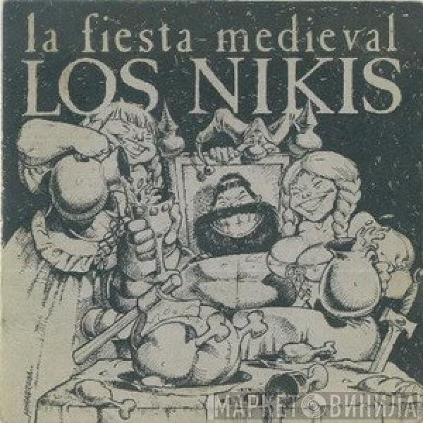 Los Nikis - La Fiesta Medieval