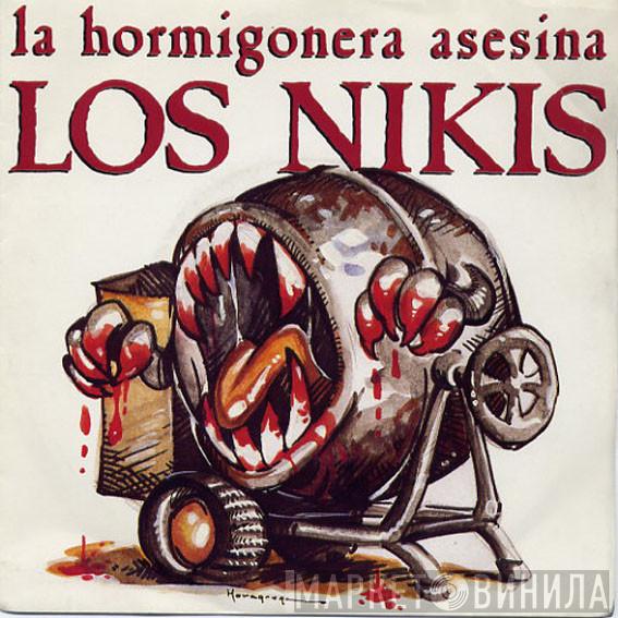  Los Nikis  - La Hormigonera Asesina