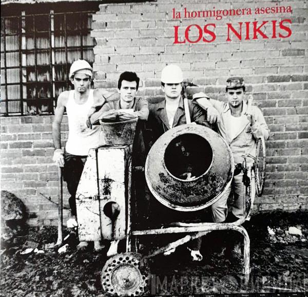  Los Nikis  - La Hormigonera Asesina