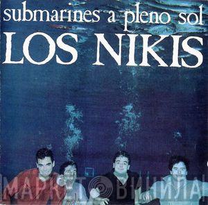  Los Nikis  - Submarines A Pleno Sol
