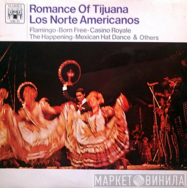 Los Norte Americanos - Romance Of Tijuana
