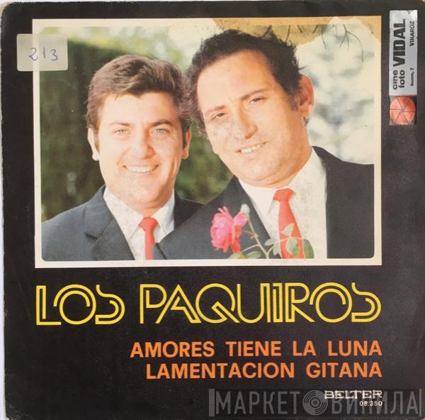 Los Paquiros - Amores Tiene La Luna / Lamentación Gitana