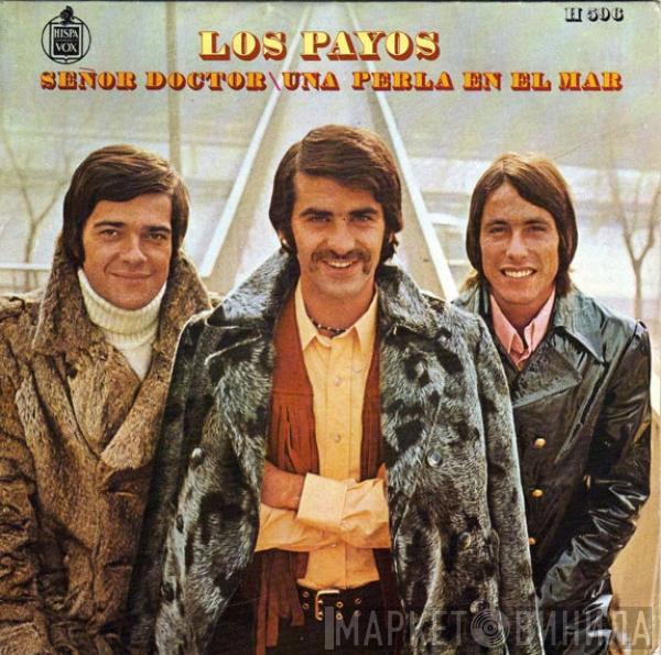 Los Payos - Señor Doctor / Una Perla En El Mar