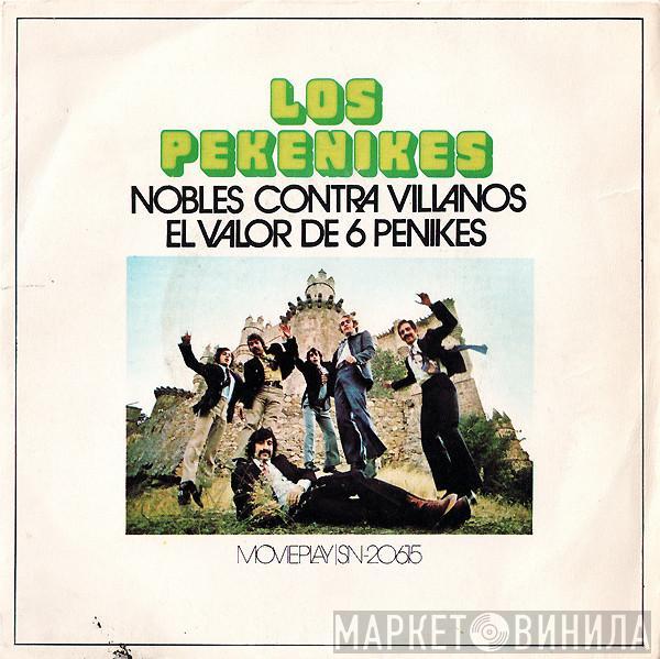  Los Pekenikes  - Nobles Contra Villanos / El Valor De 6 Penikes