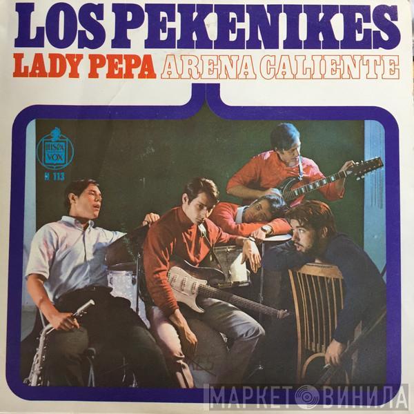 Los Pekenikes - Arena Caliente / Lady Pepa