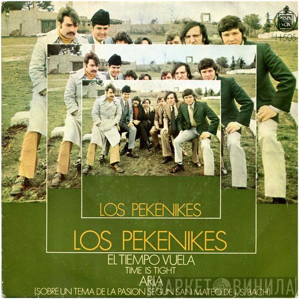 Los Pekenikes - El Tiempo Vuela = Time Is Tight / Aria